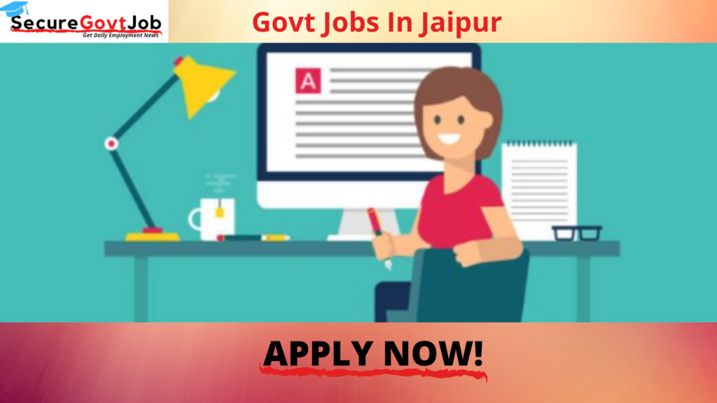 Govt Jobs in Jaipur 2022