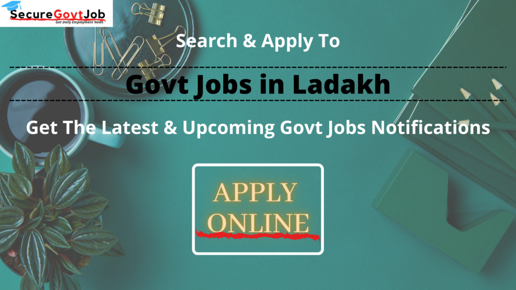 Govt Jobs in Ladakh 2022