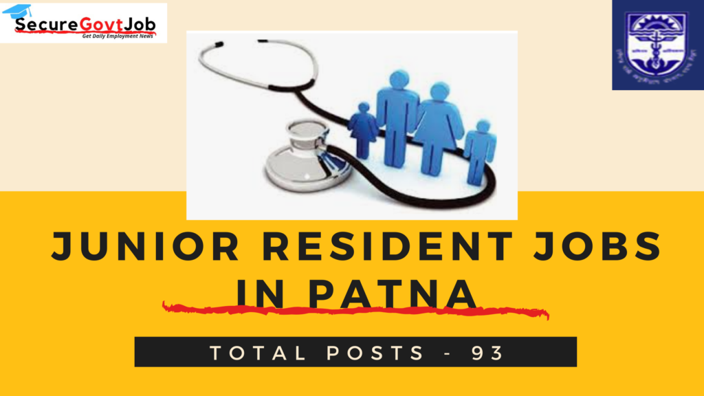 Junior Resident Jobs in Patna